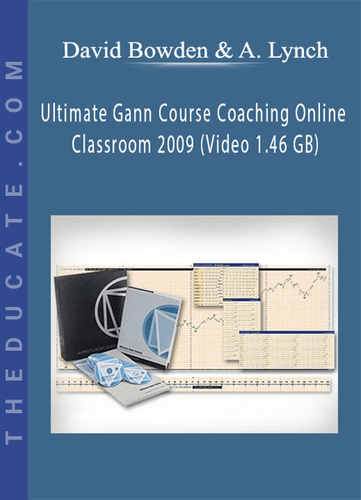 David Bowden & Aaron Lynch - Ultimate Gann Course Coaching Online Classroom 2009 (Video 1.46 GB)