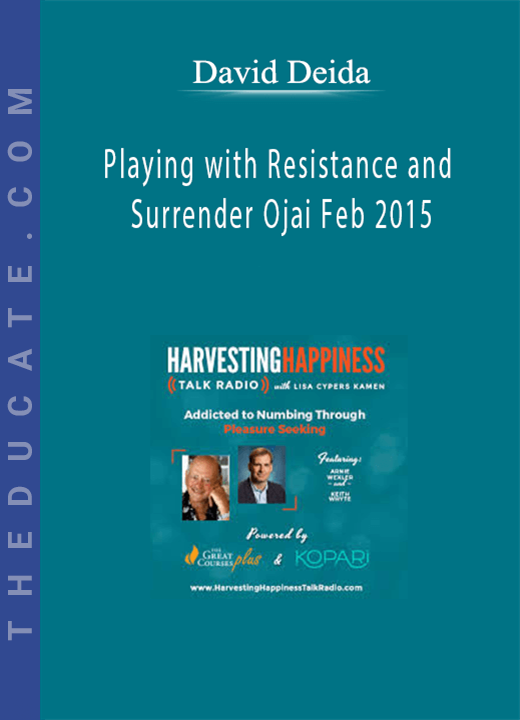 David Deida - Playing with Resistance and Surrender Ojai Feb 2015