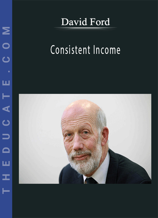 David Ford - Consistent Income