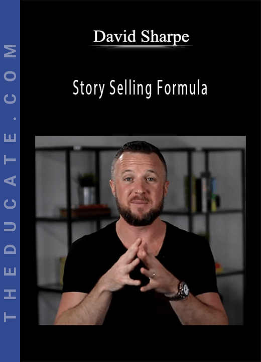David Sharpe - Story Selling Formula