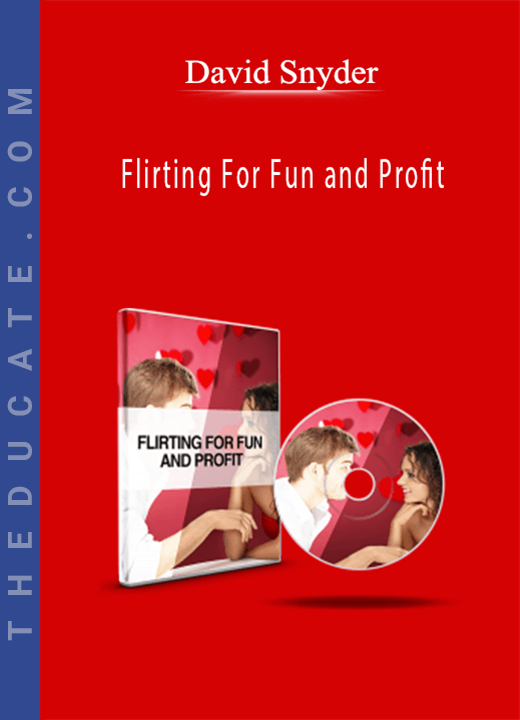 David Snyder - Flirting For Fun and Profit
