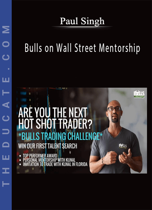 Paul Singh - Bulls on Wall Street Mentorship