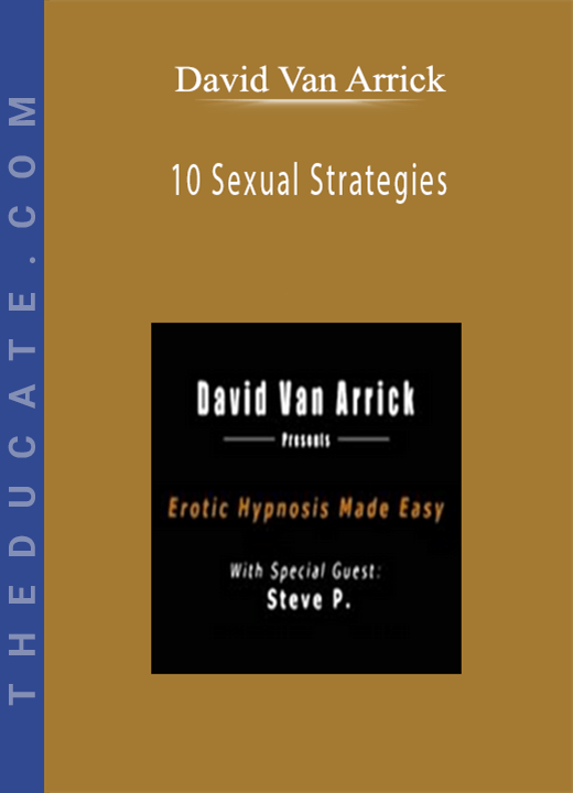 David Van Arrick - 10 Sexual Strategies