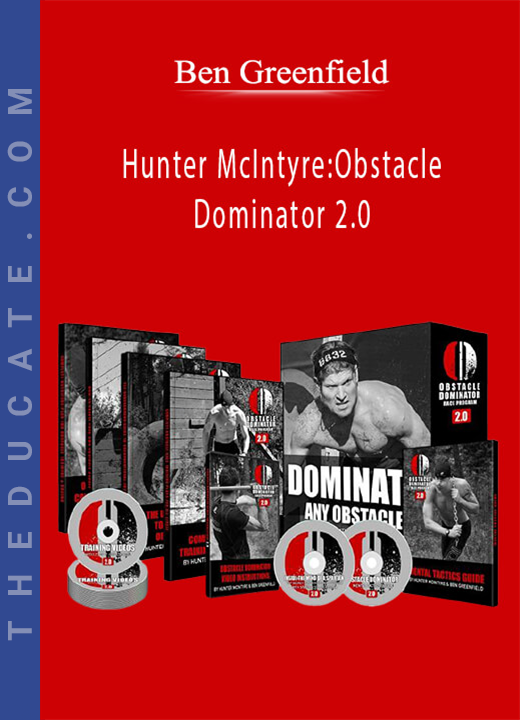 Ben Greenfield - Hunter McIntyre:Obstacle Dominator 2.0