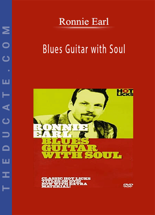 Ronnie Earl - Blues Guitar with Soul