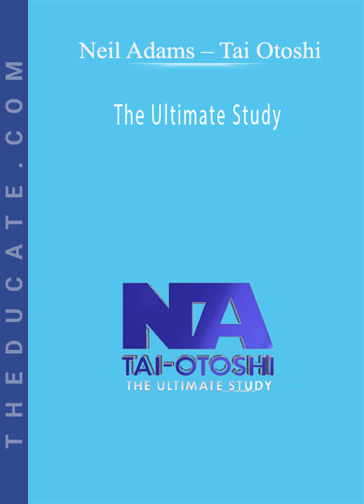 Neil Adams - Tai Otoshi - The Ultimate Study