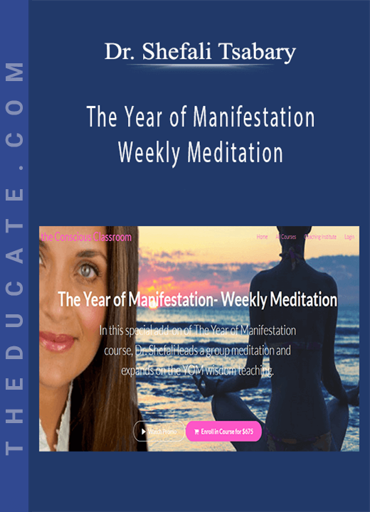 Dr. Shefali Tsabary - The Year of Manifestation - Weekly Meditation