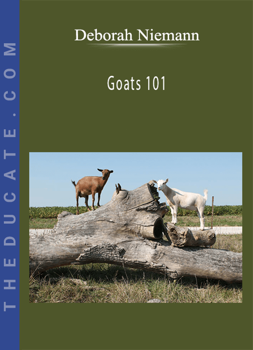 Deborah Niemann - Goats 101
