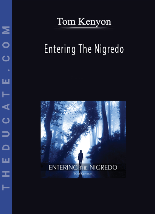 Tom Kenyon - Entering The Nigredo
