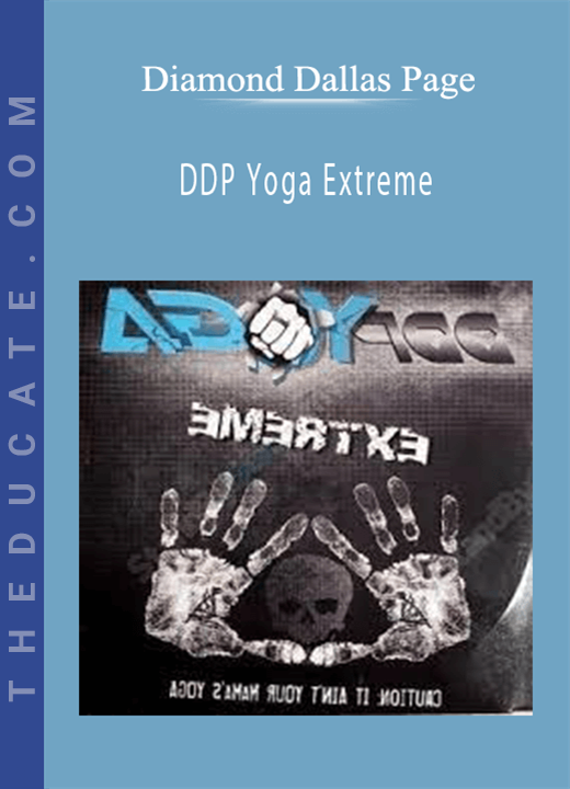 Diamond Dallas Page - DDP Yoga Extreme