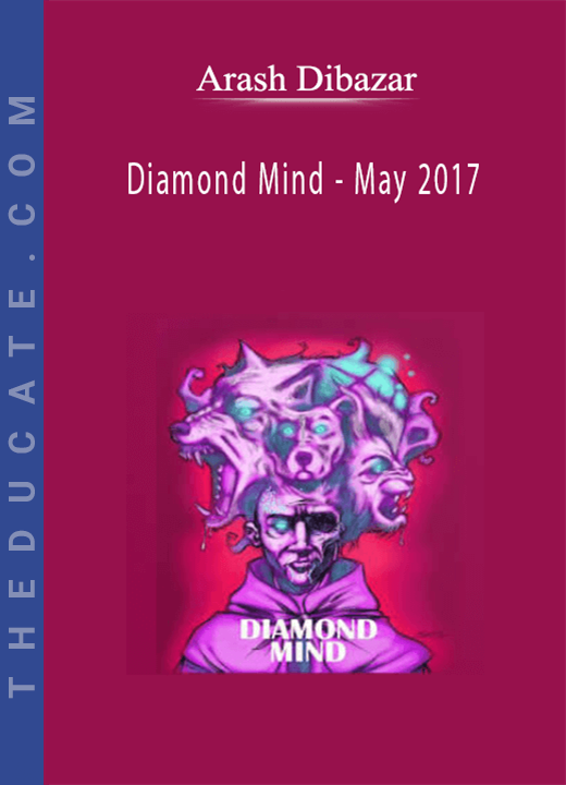 Diamond Mind - May 2017 by Arash Dibazar