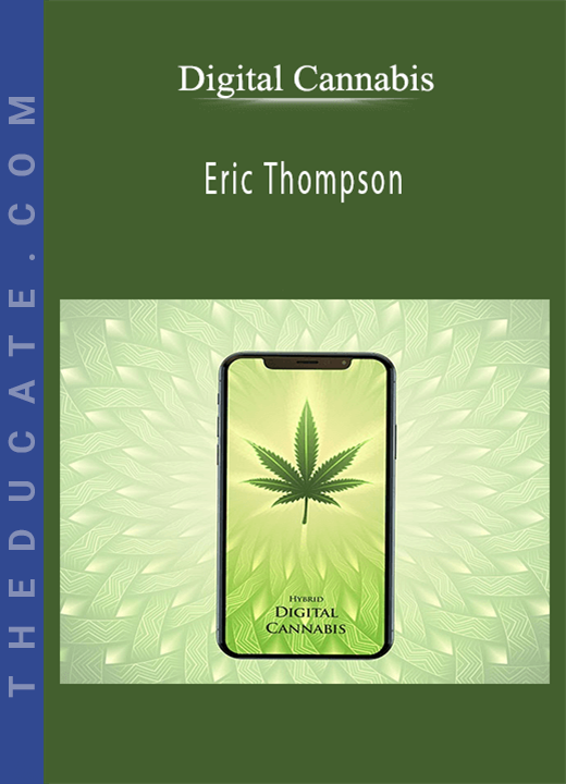 Digital Cannabis - Eric Thompson