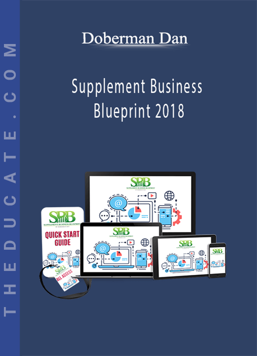 Doberman Dan - Supplement Business Blueprint 2018