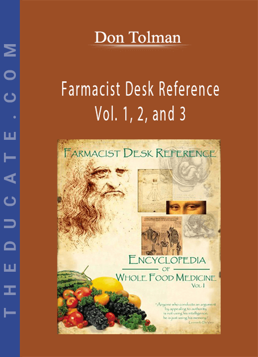 Don Tolman - Farmacist Desk Reference Vol. 1, 2, and 3