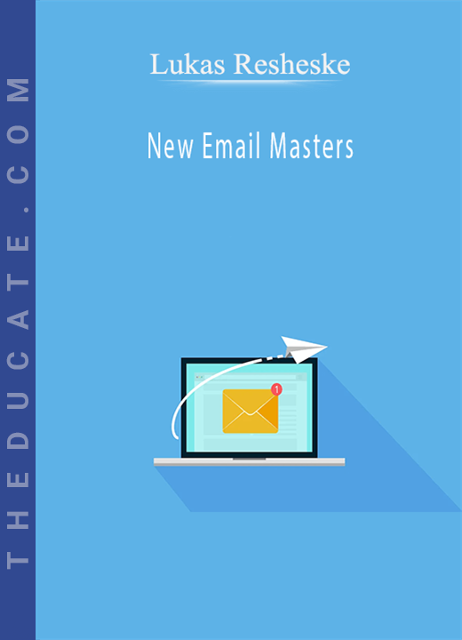 Lukas Resheske - New Email Masters