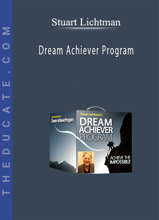 Stuart Lichtman - Dream Achiever Program