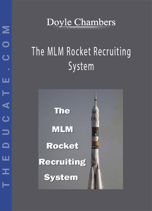 Doyle Chambers - The MLM Rocket Recruiting System
