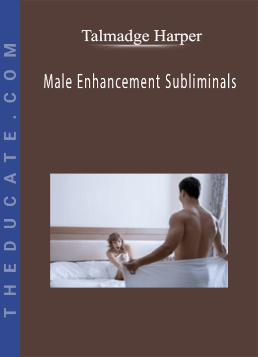 Talmadge Harper - Male Enhancement Subliminals