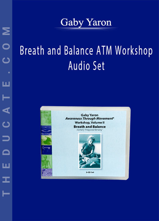 Gaby Yaron - Breath and Balance ATM Workshop Audio Set