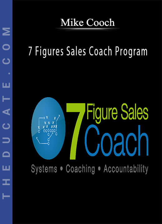 Mike Cooch - 7 Figures Sales Coach Program