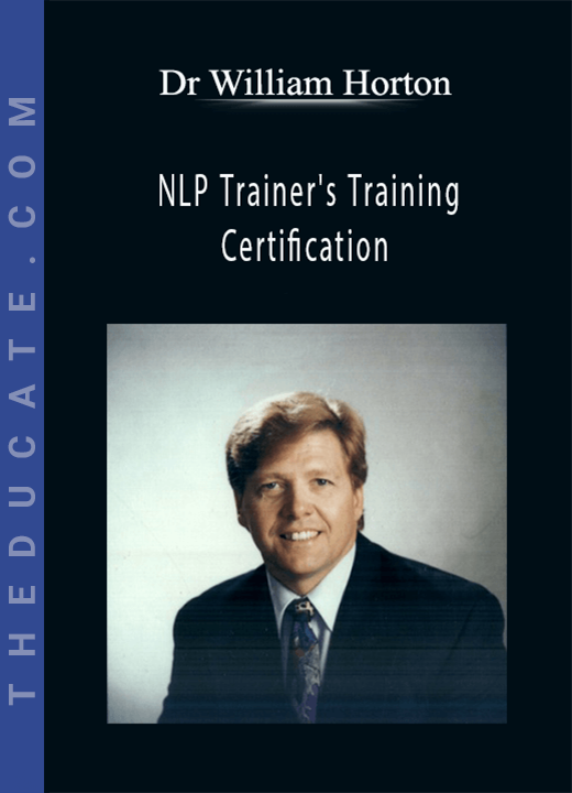 Dr William Horton - NLP Trainer’s Training Certification