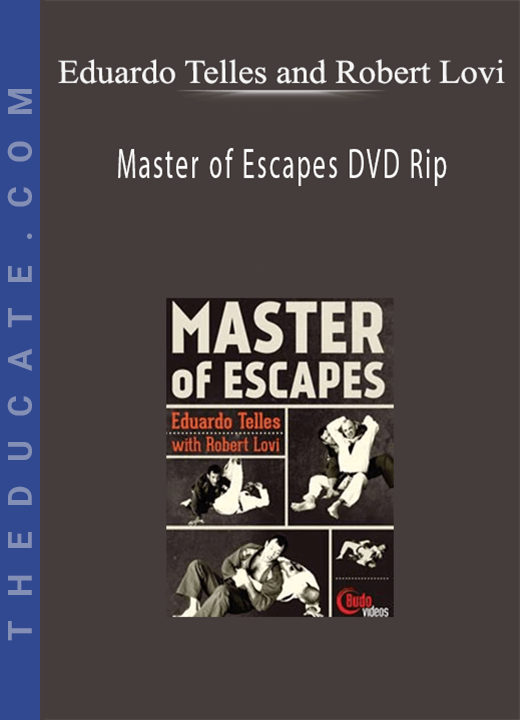 Eduardo Telles and Robert Lovi - Master of Escapes DVD Rip