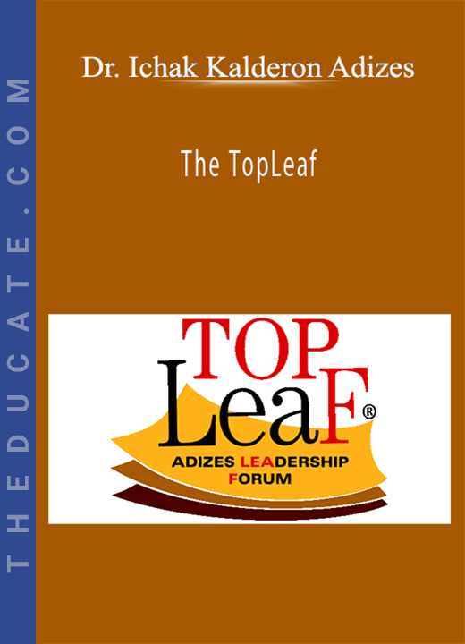 Dr. Ichak Kalderon Adizes - The TopLeaf
