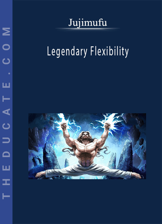 Jujimufu - Legendary Flexibility