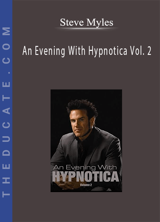 Steve Myles - An Evening With Hypnotica Vol. 2