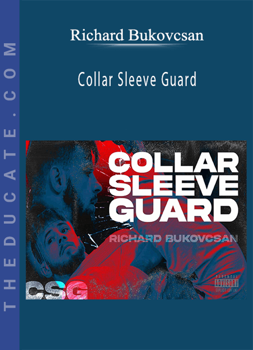Richard Bukovcsan - Collar Sleeve Guard