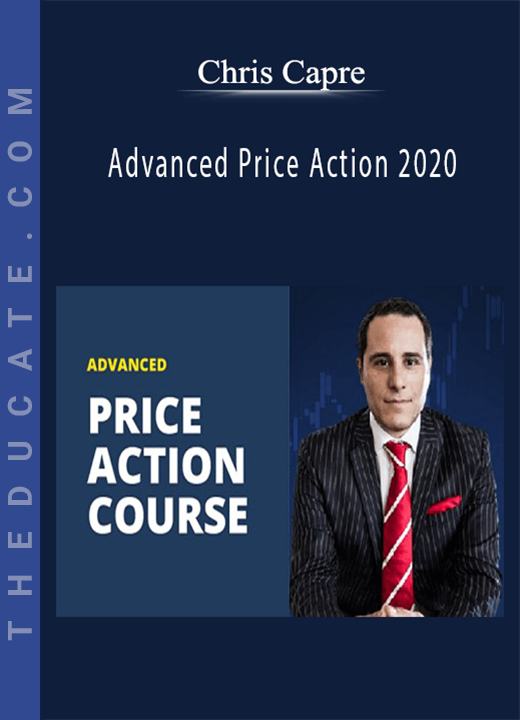 Chris Capre - Advanced Price Action 2020