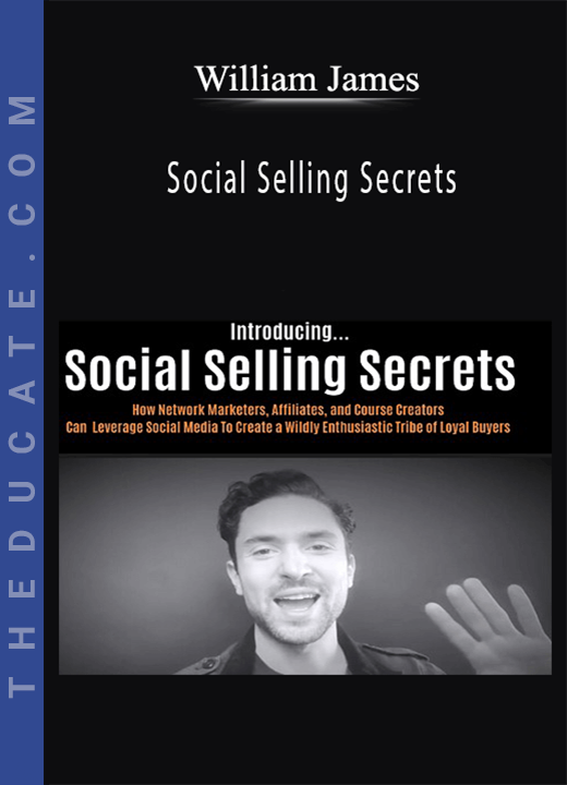 William James - Social Selling Secrets