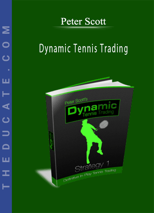 Peter Scott - Dynamic Tennis Trading