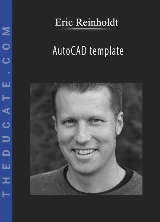 Eric Reinholdt - AutoCAD template