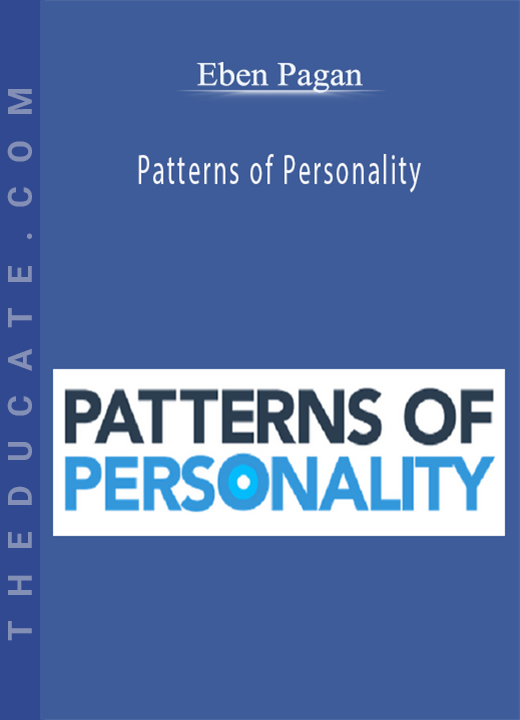 Eben Pagan - Patterns of Personality