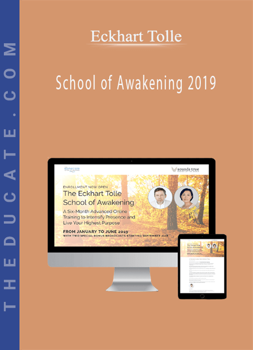 Eckhart Tolle - School of Awakening 2019