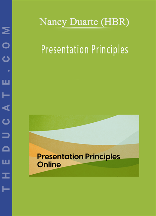 Nancy Duarte (HBR) - Presentation Principles