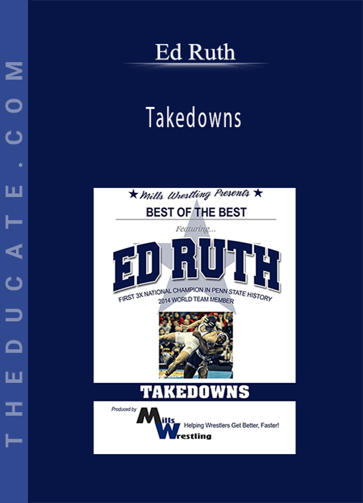 Ed Ruth - Takedowns