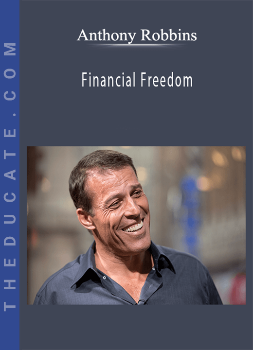 Anthony Robbins - Financial Freedom