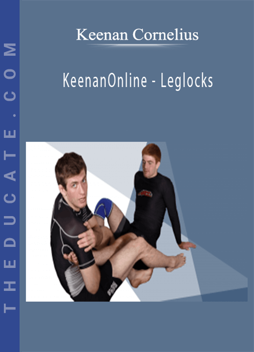 Keenan Cornelius - KeenanOnline - Leglocks