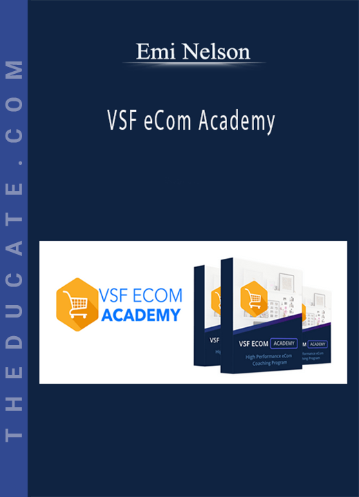 Emi Nelson - VSF eCom Academy