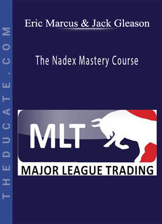 Eric Marcus & Jack Gleason - The Nadex Mastery Course