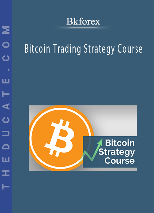 Bkforex - Bitcoin Trading Strategy Course