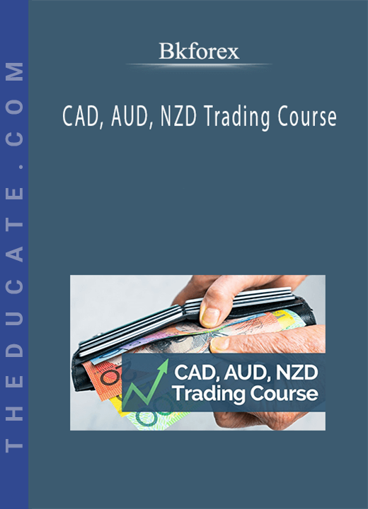 Bkforex - CAD, AUD, NZD Trading Course