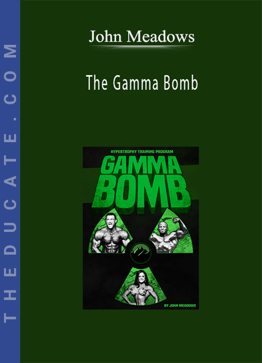John Meadows - The Gamma Bomb