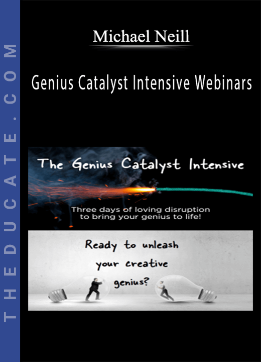 Michael Neill - Genius Catalyst Intensive Webinars
