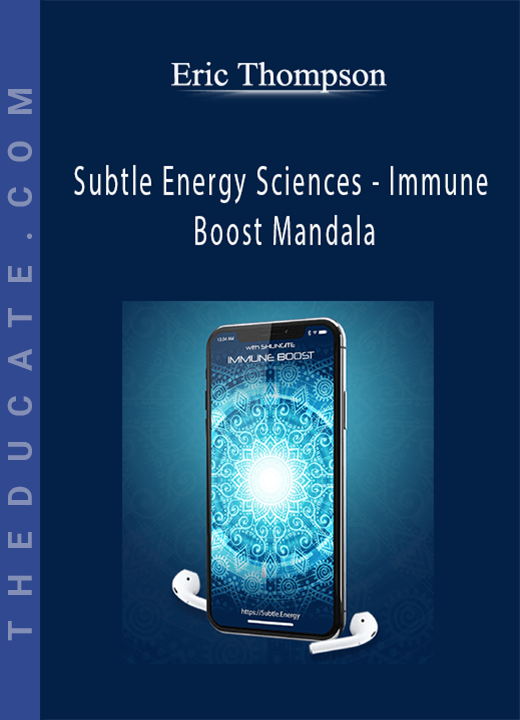 Eric Thompson - Subtle Energy Sciences - Immune Boost Mandala