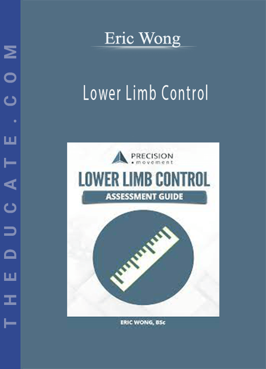 Eric Wong - Lower Limb Control