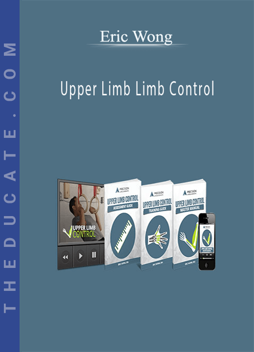 Eric Wong - Upper Limb Limb Control