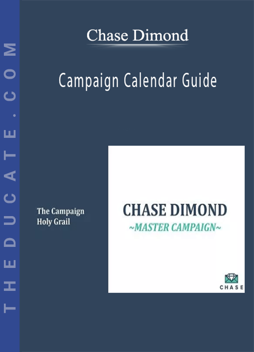 Chase Dimond - Master Campaign Calendar Guide